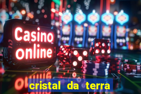 cristal da terra stardew valley